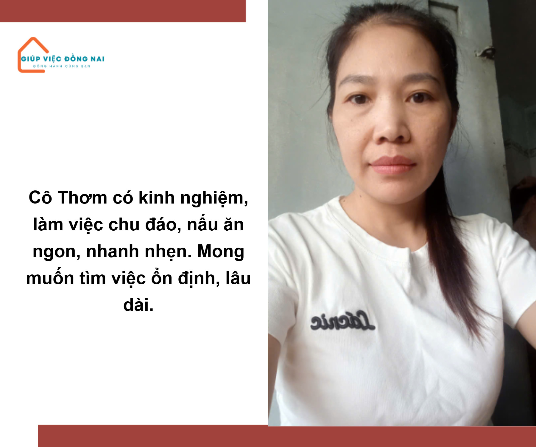 Cô Thơm 1983 Mong muốn tìm việc ổn định gắn bó lâu dài.
