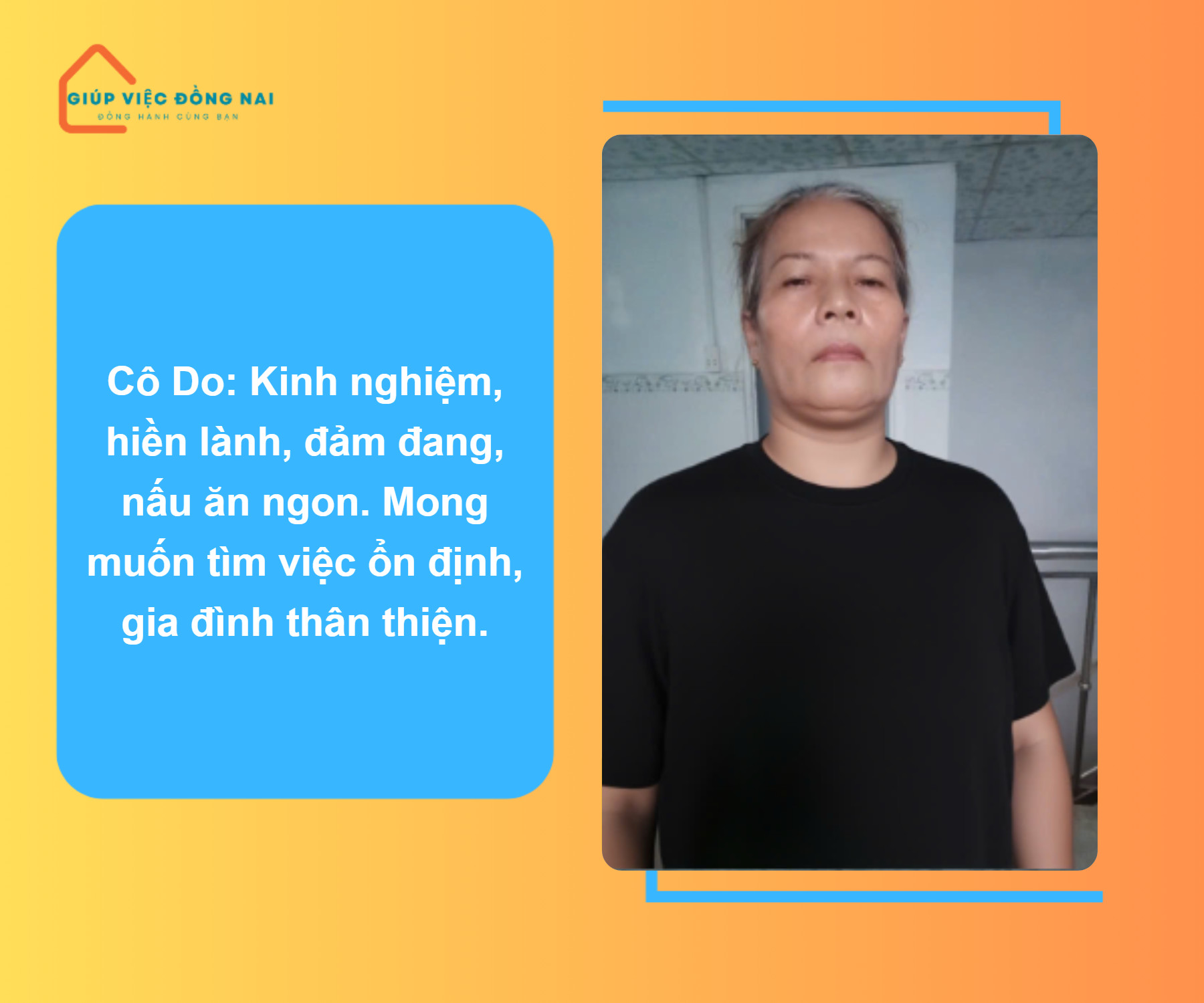 Chị NGUYỄN THỊ DO, sinh năm 1968, quê Đồng Nai cần tìm việc